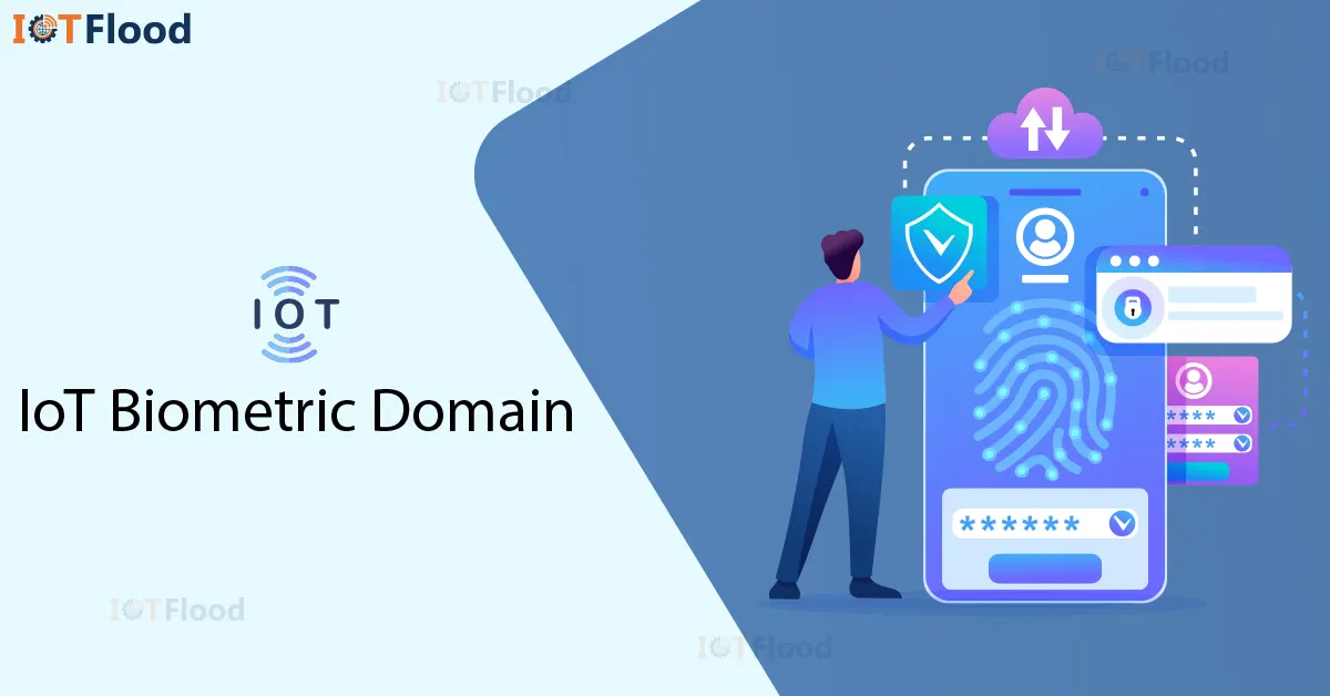 iot biometric domain