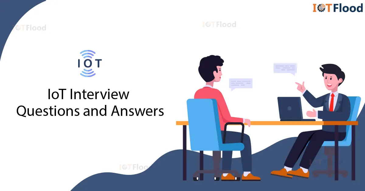 iot interview questions and answers