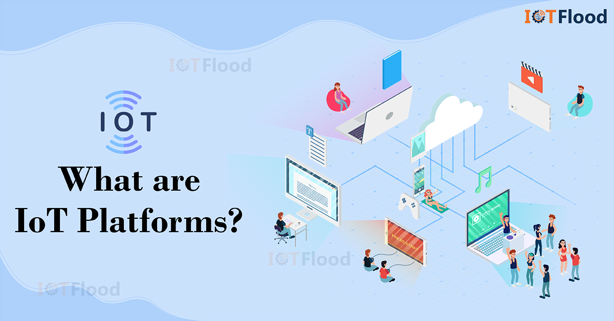 what are iot platforms